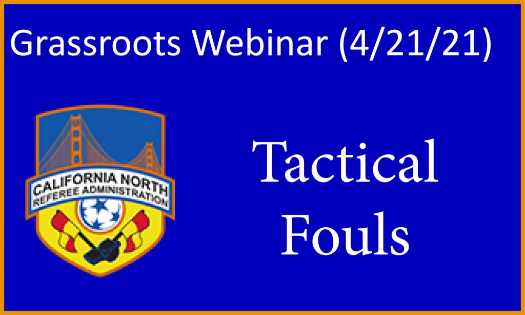4.21.21 Grassroots Tactical Fouls